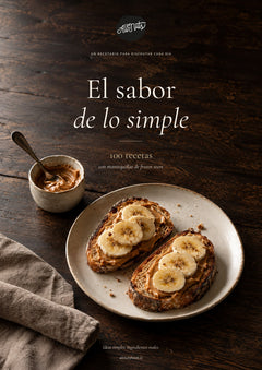 El sabor de lo simple · Ebook de 100 recetas con All Nuts